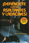 DEFIENDETE CONTRA ASALTANTES Y LADRONES!