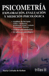 PSICOMETRIA EXPLORACION EVALUACION Y MEDICION PSICOLOGICA