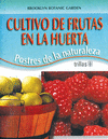 CULTIVO DE FRUTAS EN LA HUERTA