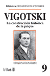 VIGOTSKI LA CONSTRUCCION HISTORICA DE LA PSIQUE