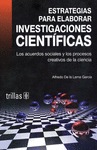 ESTRATEGIAS PARA ELABORAR INVESTIGACIONES CIENTIFICAS