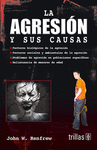 LA AGRESION Y SUS CAUSAS
