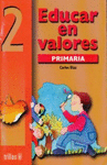 EDUCAR EN VALORES 2 PRIMARIA