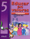 EDUCAR EN VALORES 5 PRIMARIA