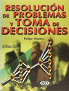 RESOLUCION DE PROBLEMAS Y TOMA DE DECISIONES