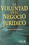 LA VOLUNTAD EN EL NEGOCIO JURIDICO