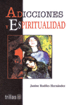 ADICCIONES Y ESPIRITUALIDAD