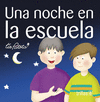 UNA NOCHE EN LA ESCUELA