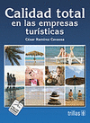 CALIDAD TOTAL EN LAS EMPRESAS TURISTICAS
