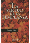 LA VIRTUD DE LA TEMPLANZA