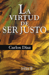 LA VIRTUD DE SER JUSTO
