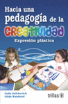 HACIA UNA PEDAGOGIA DE LA CREATIVIDAD