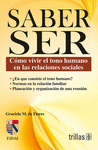 SABER SER COMO VIVIR EL TONO HUMANO EN LAS RELACIONES SOCIALES