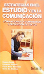ESTRATEGIAS EN EL ESTUDIO Y EN LA COMUNICACION