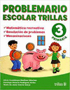 PROBLEMARIO ESCOLAR TRILLAS 3 MATEMATICA RECREATIVA