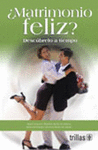 MATRIMONIO FELIZ? DESCUBRELO A TIEMPO