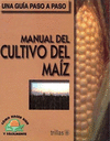 MANUAL DEL CULTIVO DEL MAIZ