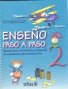 ENSE�O PASO A PASO 2 EJERCICIOS PARA LA ESTIMULACION Y EL DESARROLLO DE