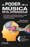 EL PODER DE LA MUSICA EN EL APRENDIZAJE INCLUYE CD