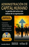 ADMINISTRACION DE CAPITAL HUMANO INCLUYE CD PARA EL ALUMNO