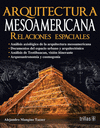 ARQUITECTURA MESOAMERICANA RELACIONES ESPACIALES