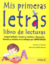 MIS PRIMERAS LETRAS LIBRO DE LECTURAS LENGUA HABLADALECTURA Y ESCRITURA