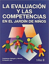 LA EVALUACION Y LAS COMPETENCIAS EN EL JARDIN DE NI�OS