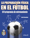 LA PREPARACION FISICA EN EL FUTBOL