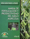 MANUAL DE FERTILIZACION Y PRODUCTIVIDAD DEL SUELO AGRICOLA