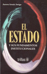 EL ESTADO Y SUS FUNDAMENTOS INSTITUCIONALES