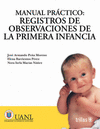 MANUAL PRACTICO REGISTROS DE OBSERVACIONES DE LA PRIMERA INFANCIA
