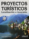 PROYECTOS TURISTICOS LOCALIZACION E INVERSION