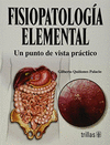 FISIOPATOLOGIA ELEMENTAL UN PUNTO DE VISTA PRACTICO