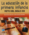 LA EDUCACION DE LA PRIMERA INFANCIA RETO DEL SIGLO XXI