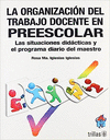 LA ORGANIZACION DEL TRABAJO DOCENTE EN PREESCOLAR