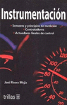 INSTRUMENTACION SENSORES Y PRINCIPIOS DE MEDICION CONTROLADORES