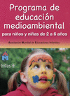PROGRAMA DE EDUCACION MEDIOAMBIENTAL PARA NI�OS Y NI�AS DE 2 A 6 A�OS