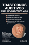 TRASTORNOS AUDITIVOS EN EL MENOR DE TRES A�OS