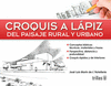 CROQUIS A LAPIZ DEL PAISAJE RURAL Y URBANO