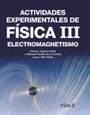 ACTIVIDADES EXPERIMENTALES DE FISICA 3 ELECTROMAGNETISMO