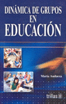 DINAMICA DE GRUPOS EN EDUCACION