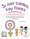 SI HAY CANTOS HAY FLORES TLA ONCAH CUICATL ONCAH XOCHITL INCLUYE CD