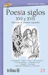 POESIA SIGLOS XVI Y XVII SELECCION DE POEMAS ESPAOLES VOLUMEN 15