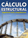 CALCULO ESTRUCTURAL INGENIERIA CIVIL Y ARQUITECTURA