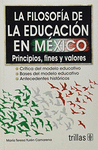 LA FILOSOFIA DE LA EDUCACION EN MEXICO
