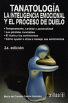 TANATOLOGIA LA INTELIGENCIA EMOCIONAL Y EL PROCESO DE DUELO