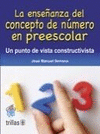 LA ENSE�ANZA DEL CONCEPTO DE NUMERO EN PREESCOLAR