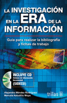 LA INVESTIGACION EN LA ERA DE LA INFORMACION INCLUYE CD