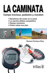 LA CAMINATA CAMPO TRAVIESA PEDESTRE Y MARATON