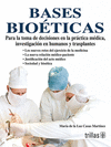 BASES BIOETICAS PARA LA TOMA DE DECISIONES EN LA PRACTICA MEDICA